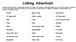 These adverbs gives information about the time of occurrence of the action. Linking Adverbials Time Word Mat Teaching Resources