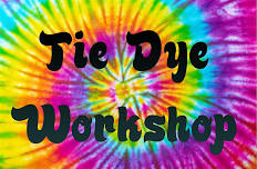 Tye Dye Workshop