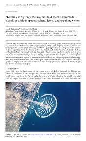 Tim dora holds a bachelor of science degree in business finance from the university of colorado. Pdf Dreams So Big Only The Sea Can Hold Them Man Made Islands As Anxious Spaces Cultural Icons And Travelling Visions