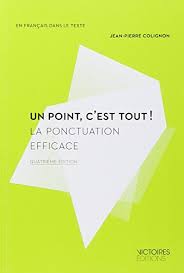C'est encore mieux pour mémoriser le vocabulaire et être capable de faire des phrases de base en anglais. 9782351130858 Un Point C Est Tout La Ponctuation Efficace En Francais Dans Le Texte French Edition Abebooks Colignon Jean Pierre 2351130855