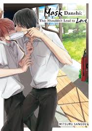 Mask Danshi: This Shouldnt Lead to Love | Manga Planet