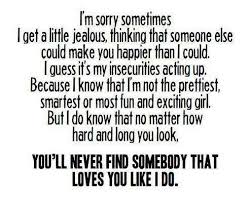 No One Loves You Like Me Jealousy Quotes Sorry Quotes Im Sorry Quotes
