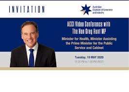 Gregory andrew hunt (1965 18 kasım doğumlu) olmuştur avustralyalı politikacı sağlık bakanı o. Australian Chamber Of Commerce And Industryvideo Conference With Hon Greg Hunt Mp Minister For Health Minister Assisting The Prime Minister For The Public Service And Cabinet Australian Chamber Of Commerce And