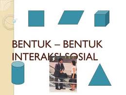 Bentuk Bentuk Interaksi Sosial Di 2020 Perbudakan Perasaan Politik