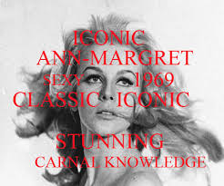 Carnal Knowledge (1971). Mike Nichols Cinematography: Giuseppe Rotunno  Camera Operatpor: Giuseppe Maccari First Assistant Camera: Piero Servo  Photo by: Mary Ellen Mark