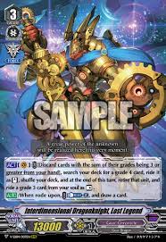 We also lowered the amount of grade threes in the deck to make room for armaros. Cardfight Vanguard On Twitter Today S Card Is Interdimensional Dragonknight Lost Legend Ride A Grade 4 From Your Deck Get Another Force Marker At The End Of Your Turn Featured Card Is From