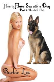 How to Have Sex with a Dog: Part 3: The K9 Unit by Barbie Lez | Goodreads