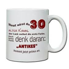 Keramiktasse Mit Spruch 30 Geburtstag Tasse 06 Kaffeebecher Tasse Teetasse Ebay