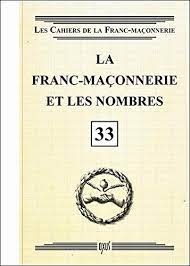 Je lui ai donc proposé mpi : Amazon Fr La Franc Maconnerie Et Les Nombres Livret 33 Collectif Livres