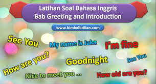 Materi bahasa inggris kelas 2 sd/mi. Soal Greeting And Introduction Kelas 1 Sd Dan Kunci Jawaban Bimbel Brilian