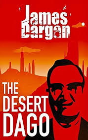 The Desert Dago: Dargan, James, Allbright, Meghan: 9781718045323:  Amazon.com: Books