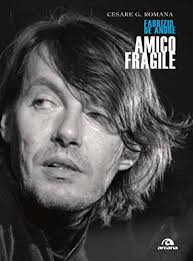Quello che non ho lyrics. Amico Fragile Fabrizio De Andre Italian Edition Kindle Edition By Romana Cesare Arts Photography Kindle Ebooks Amazon Com