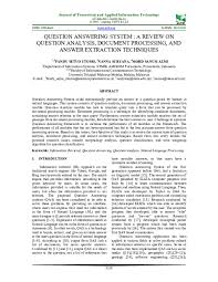 Comparative form with adverb 36 are not supposedjto cycle: Pdf Question Answering System A Review On Question Analysis Document Processing And Answer Extraction Techniques Fandy Setyo Utomo Nanna Suryana And E Utem Academia Edu
