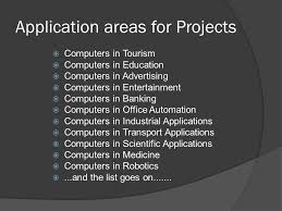 Next, the importance of computer in education is that it teaches teachers. Understanding Computer Applications Today Application Areas For Projects Computers In Tourism Computers In Education Computers In Advertising Ppt Download