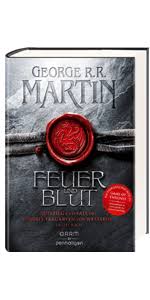 6 im original) erscheint 2016. Feuer Und Blut Erstes Buch Aufstieg Und Fall Des Hauses Targaryen Von Westeros Martin George R R Helweg Andreas Amazon De Bucher