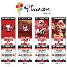 Birthday Ideas San Francisco Personalised Custom Nfl Football San Francisco 49ers Birthday Ticket Invitations Invites 49ers Birthday Party Bday Invitations Printable Birthday Invitations