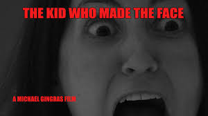 The Kid Who Made the Face (Short 2014)