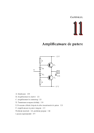 Este o componentă electronică a cărei rezistenţă electrică poate fi controlată cu ajutorul unui semnal electric numit semnal de comandă. Pdf Cap 11 Amplificatoare De Putere Mihai Dinca Academia Edu