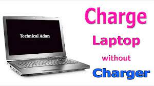 How about charging our laptop with our phones? 4 Easy Ways Charge Your Laptop Without Any Charger Youtube