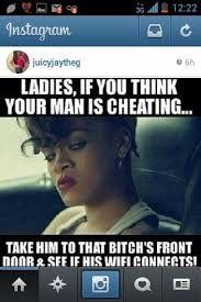 Someone who thinks the world is always cheating him is right. Pin By Cheryl Lamski On Favorites Funny Quotes Instagram Funny Cheating Quotes