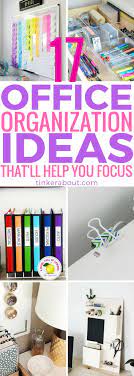 17 Office Organization Ideas That Ll Help You Focus Diy Office Organization Office Organization At Work Work Organization