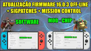 ATUALIZAÇÃO FIRMWARE 16.0.3 OFFLINE CORRIGIDO 1.5.4 + SIGPATCHES + MISSION  CONTROL - NINTENDO SWITCH - YouTube