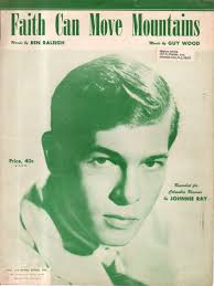 1952 Faith Can Move Mountains by Ben Raleigh and Guy Wood