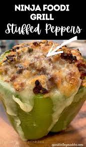 Ninja Foodi Grill Stuffed Peppers Recipe In 2021 Stuffed Peppers Recipes Tasty Dishes