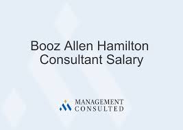 Booz Allen Hamilton Consultant Salary | Management Consulted