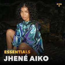 Please download one of our supported browsers. Jhene Aiko Essentials On Tidal