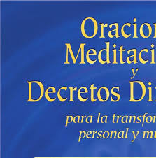 Decretos cortos, claros y rítmicos son mejores que afirmaciones largas. Oraciones Meditaciones Y Decretos Dinamicos Para La Transformacion Personal Y Mundial Pdf Free Download