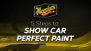How To 5 Steps To A Show Car Finish With Meguiars