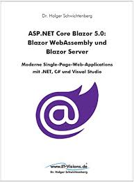 The content could be a video file or other large download. Amazon Com Asp Net Core Blazor 5 0 Blazor Webassembly Und Blazor Server Moderne Single Page Web Applications Mit Net C Und Visual Studio German Edition Ebook Schwichtenberg Dr Holger Kindle Store