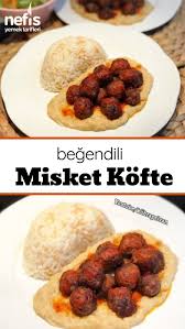 begendili misket kofte nefis yemek tarifleri yemek tarifleri yemek kolay yemek tarifleri