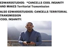 Memes 1 Its Rewind Time By Goldlazerleo On Deviantart