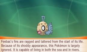 1 pokédex description 2 possible attacks 2.1 fast attacks 2.2 charged attacks 3 evolution family 4 availability 5 gallery 6 trivia 7 external links feebas is. Pokemon Omega Ruby Alpha Sapphire Feebas