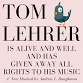 Tom Lehrer Is Alive And Well And Has Given Away... event in Jacksonville, FL