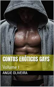 Contos Eróticos Gays: Volume 1 (Portuguese Edition) - Kindle edition by  Oliveira , Angie. Literature & Fiction Kindle eBooks @ Amazon.com.