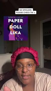 Paper Doll Lina. PLEASE CHECK THE TW’s and if you can handle it i believe  that you wont regret reading it #booktok #blackwomenread #blackbooktok  #blackromancebooks #paperdolllina