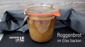 Brot Im Glas Backen Roggenbrot Sauerteigbrot Ohne Hefe Kenwood Cooking Chef Christopher Lang Youtube