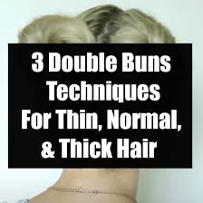 As we age, the size and shape of the follicle changes and can shrink,. 3 Double Buns Techniques For Thin Normal Thick Hair