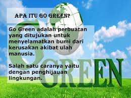 Konsep pelestarian alam dalam poster berbahasa perancis bertema lingkungan hidup dalam nur, tajudin, dkk. Go Green By Nabilla Revisca Putri 4 D Nazhira Khairanin 4 D Ppt Download