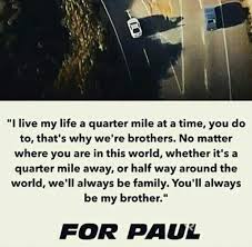 Age of ultron, minions and fast & furious 7 post more than $1bn each. Furious7 On Twitter Fast Furious Quotes Paul Walker Quotes Paul Walker