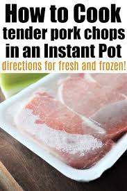 Browning the chops in the instant pot before pressure cooking them helps make a richer. Frozen Pork Chops Instant Pot Instructions The Typical Mom