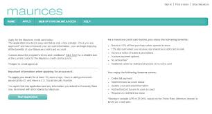 Create account register for online access to your maurices credit card account pay your bill, review statements, update personal information and much more from your computer, tablet or smartphone when you register now. How To Apply For A Maurices Credit Card
