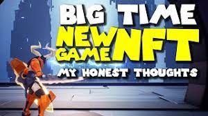 Big Time New Action Rpg Nft Game My Thoughts On Not A Player Owned Economy Youtube