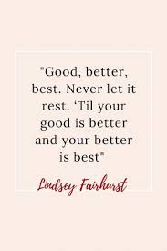Quote And Rhyme Be Better Do Your Best Virtualassistant Bestwisdomquotes Rhyming Quotes Doing Your Best Quotes Wisdom Quotes