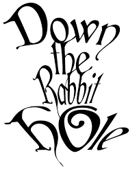 The thulean perspective pseudoscience and racism rabbit hole (self.dtrh). Down The Rabbit Hole Inspirational Quotes The Cottage Market