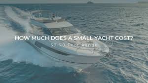 Check spelling or type a new query. How Much Are Yachts Small Yachts 50 70 Ft Range Galati Yachts