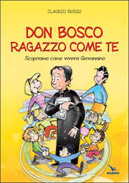 Giovanni bosco nacque il 16 agosto 1815 in una piccola frazione di castelnuovo d'asti, in piemonte, chiamata popolarmente i becchi. Don Bosco Ragazzo Come Te Elledici